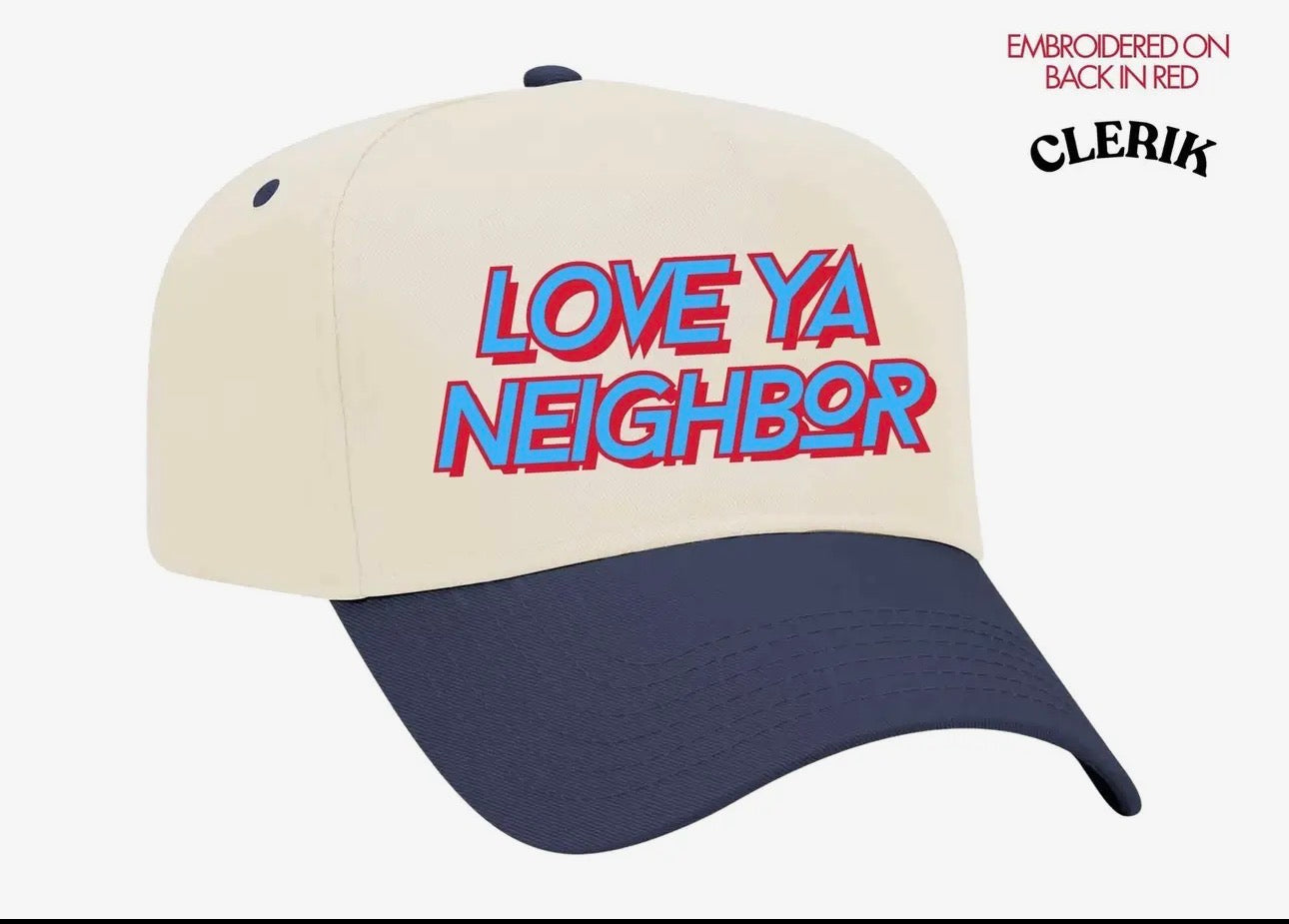 Love Ya Neighbor Cap