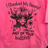 Checked My Receipt - T-Shirt